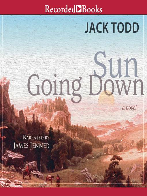 Title details for Sun Going Down by Jack Todd - Available